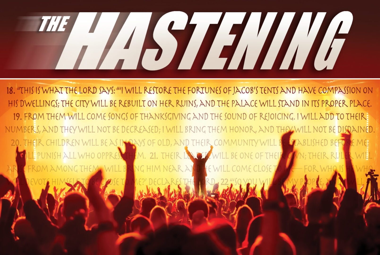 THE HASTENING [Drama Action Thriller created for a Television Series/Film] 

Based on the scripture Jeremiah 30, NIV.  The full manifestation of the body of Christ, the True Israel,  operating in unity and all of the world coming together in the last days trembling and running to the Lord and in awe of The Lord Jesus Christ.  Every knee bowing and every tongue will confess Jesus Christ as Lord!  The restoration of HIS true Kingdom.

Created by Lisa Bills and produced by Uppermost Entertainment.  